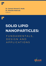 Solid Lipid Nanoparticles: Fundamentals, Design and Applications